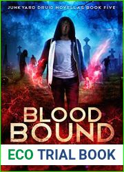 Blood Bound (Junkyard Druid, #5)