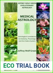 Jeffrey Wolf Green Evolutionary Astrology: Medical Astrology