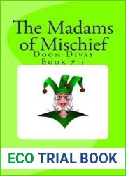 The Madams of Mischief (Doom Divas, #1)