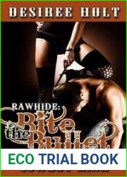 Bite the Bullet (Rawhide, #3)