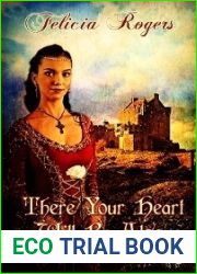 There Your Heart Will Be Also