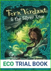 Fern Verdant and the Silver Rose