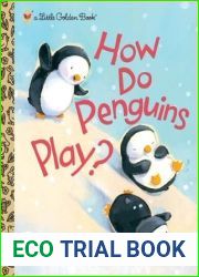 How Do Penguins Play?