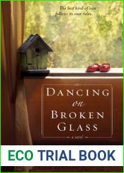 Dancing on Broken Glass