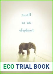 Small as an Elephant