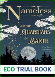 Nameless and the Guardians of Earth (The Nameless Chronicles Book 1)