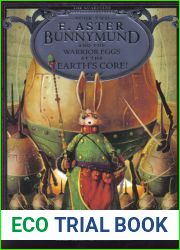 E. Aster Bunnymund and the Warrior Eggs at the Earth|s Core!