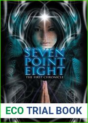 Seven Point Eight : The First Chronicle (7.8 , #1)