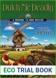 Dutch Me Deadly (Passport to Peril, #7)