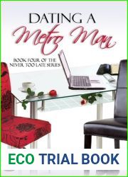 Dating a Metro Man (Never Too Late, #4)