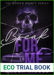 Break for Me (The Broken Bounty Series Book 1)