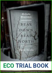 Bear Down, Bear North: Alaska Stories