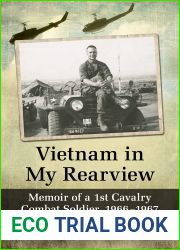 Vietnam in My Rearview: Memoir of a 1st Cavalry Combat Soldier, 1966-1967