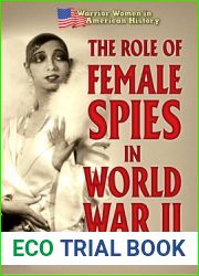 The Role of Female Spies in World War II
