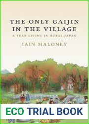 The Only Gaijin in the Village