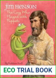 Jim Henson: The Guy Who Played with Puppets