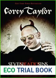 Seven Deadly Sins: Settling the Argument Between Born Bad and Damaged Good