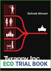 Tyranny, Inc.: How Private Power Crushed American Liberty - and What to Do About It
