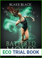 Battered Moves (Burning Bridges Duet #2)
