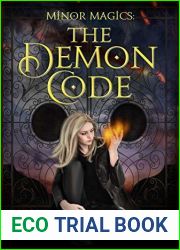 Minor Magics: The Demon Code (Xoe Meyers #8)