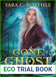 Gone Ghost (Xoe Meyers, #6)