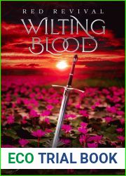 Wilting Blood: Red Revival (Wilting Blood Series Book 1)