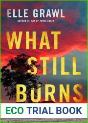 What Still Burns