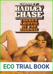 THERE IS A HIPPIE ON THE HIGHWAY BY JAMES HADLEY CHASE : No writer spins a story like James Hadley Chase