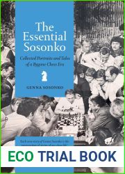 The Essential Sosonko: Collected Portraits and Tales of a Bygone Chess Era