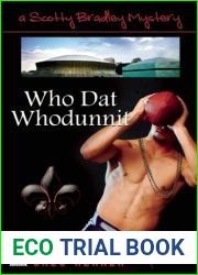Who Dat Whodunnit (Scotty Bradley, #5)
