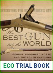 The Best Gun in the World: George Woodward Morse and the South Carolina State Military Works