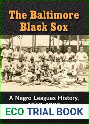 The Baltimore Black Sox: A Negro Leagues History, 1913-1936