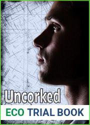 Uncorked (Bottled Up, #3)