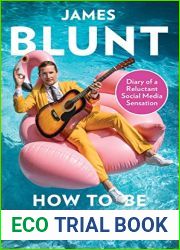 How To Be A Complete and Utter Blunt: Diary of a Reluctant Social Media