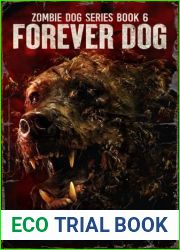 Forever Dog (Zombie Dog Series Book 6)