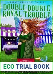 Double Double Royal Trouble: A Paranormal Cozy Mystery (Magical Renaissance Faire Mysteries Book 9)