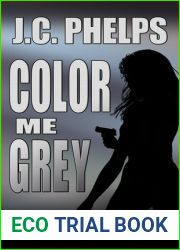 Color Me Grey (Alexis Stanton Chronicles, #1)