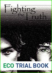 Fighting the Truth