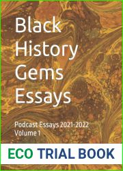 Black History Gems Essays: Podcast Essays 2021-2022 Volume 1