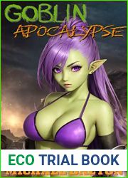 Goblin Apocalypse: A post-apocalyptic, slice of life, base building adventure