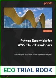 Python Essentials for AWS Cloud Developers: Run and deploy cloud-based Python applications using AWS