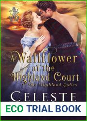 A Wallflower at the Highland Court (The Highland Ladies #3)