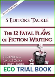 5 Editors Tackle the 12 Fatal Flaws of Fiction Writing (The Writer|s Toolbox Series)