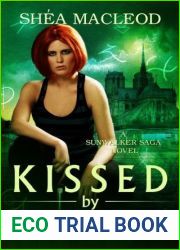 Kissed by Moonlight (Sunwalker Saga #4)
