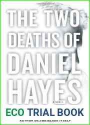 The Two Deaths of Daniel Hayes