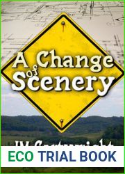 A Change of Scenery (Change, #2)
