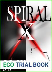 Spiral X (The Eternal War, #1)