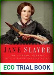 Jane Slayre: The Literary Classic with a Bloodsucking Twist