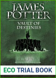 James Potter and the Vault of Destinies (James Potter, #3)
