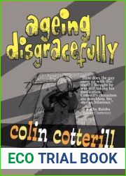 Ageing Disgracefully: Short Stories About Atrocious Old People